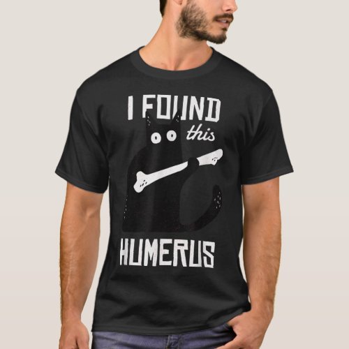 Scary I Found This Humerus Cat Black Humorous Medi T_Shirt