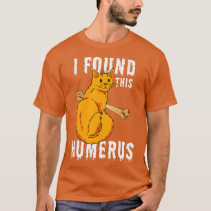 Scary I Found This Humerus Cat Owner Funny Cat Hal T-Shirt