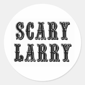 Scary Larry Classic Round Sticker