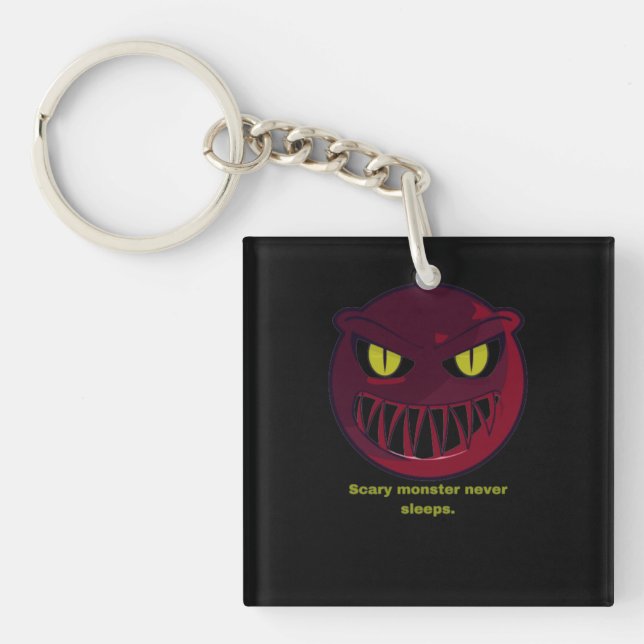 Scary monster never sleeps. keychain (Front)