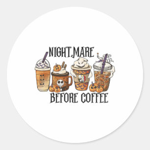 Scary Night Before Coffee Pumpkin Spice Halloween Classic Round Sticker