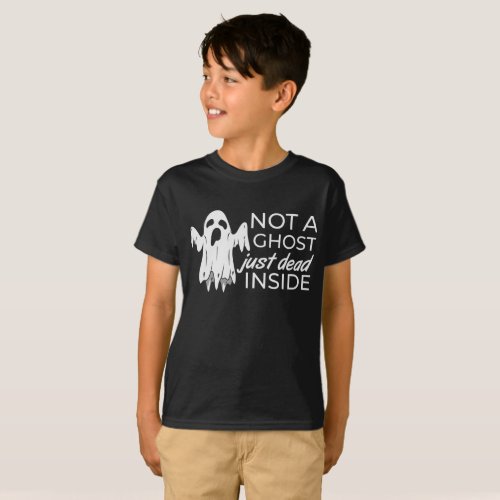 Scary Not a Ghost Just Dead Inside T_Shirt