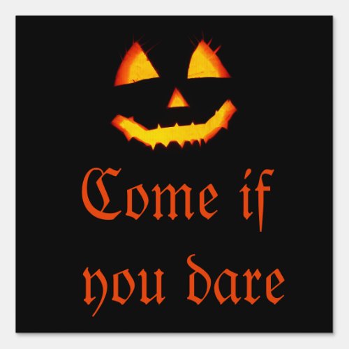 scary pumpkin in the dark _  sign