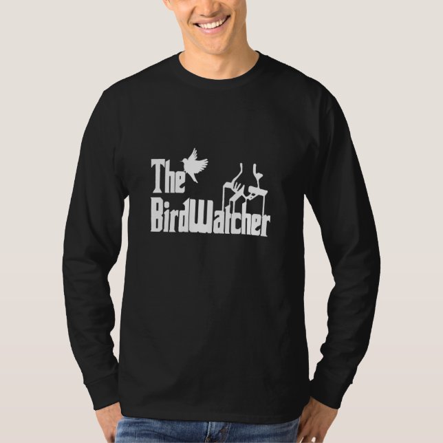 Scary The Bird Watcher Ornithologist Birdwatching T-Shirt (Front)