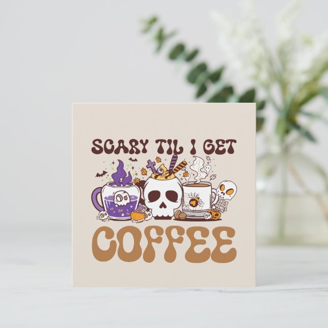 Scary Til I Get Coffee - Halloween Coffee Lover (Standing Front)