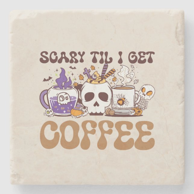 Scary Til I Get Coffee - Halloween Coffee Lover Stone Coaster (Front)