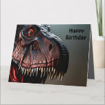 Scary Tyrannosaurus Rex, Big Birthday Card<br><div class="desc">Pictured is a scary Tyrannosaurus Rex with a birthday message</div>