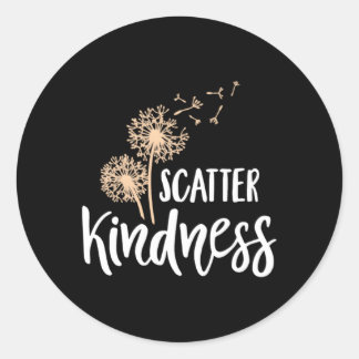 Scatter Kindness Motivational Classic Round Sticker
