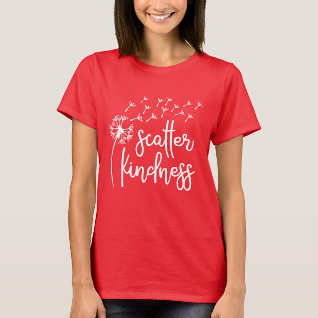 Scatter kindness T-Shirt (Front)
