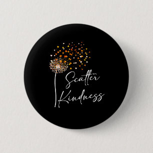 Scatter Kindness Unity Day Anti-Bullying Be Kind Button