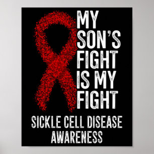 Scd My Son's Fight Is My Fight Sickle Cell Disease Poster