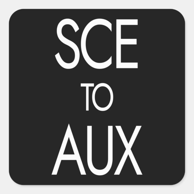 SCE to AUX - Space Race and Rocket Science Square Sticker (Front)