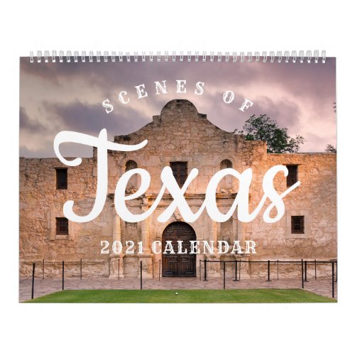 Scenes of Texas 2021 Calendar