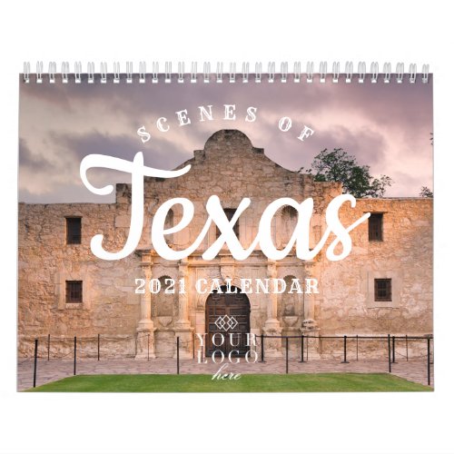 Scenes of Texas 2021 Custom Logo Calendar