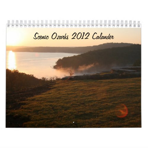 Scenic Ozarks 2012 Calander Calendar