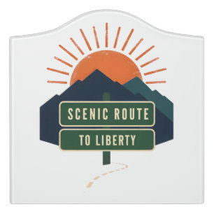 Scenic Route To Liberty Door Sign
