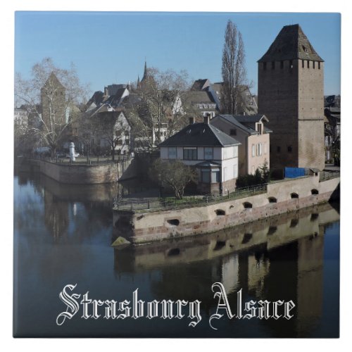 Scenic Strasbourg Alsace France Ponts Couverts Ceramic Tile