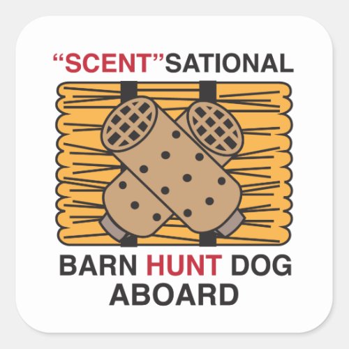 Scent_Sational Barn Hunt Dog Square Sticker