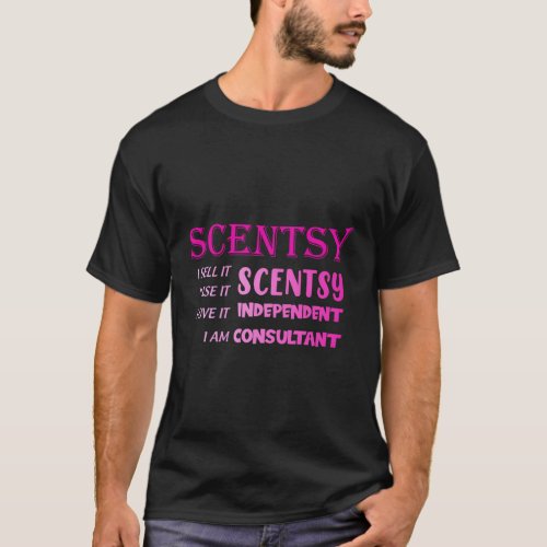Scentsy I Undefined It I Use It I Love It I Am Sce T_Shirt