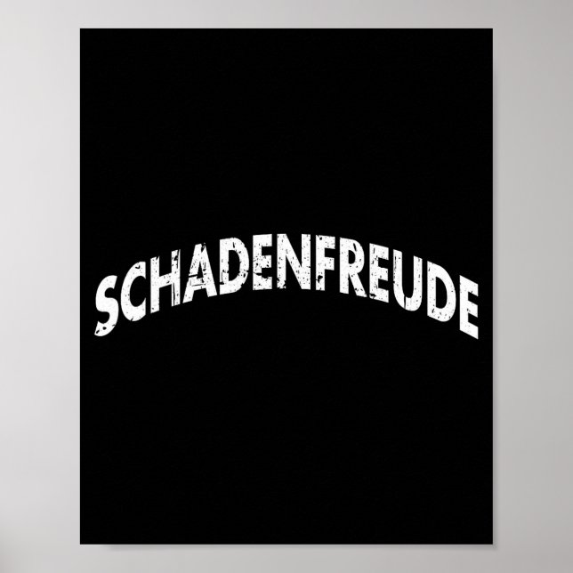 Schadenfreude Funny And Sarcastic German Quote Mem Poster (Front)