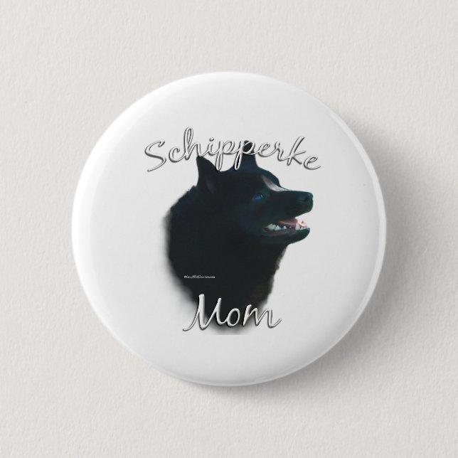 Schipperke Mom 2 Pinback Button (Front)