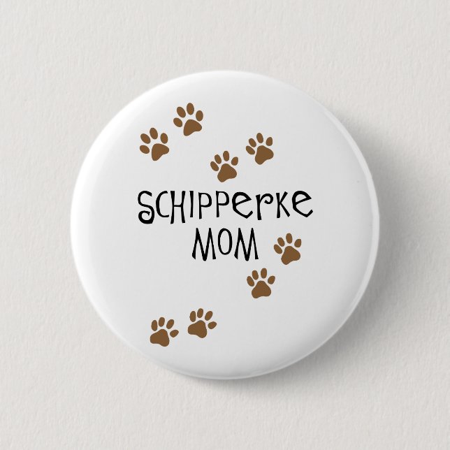Schipperke Mom Pinback Button (Front)
