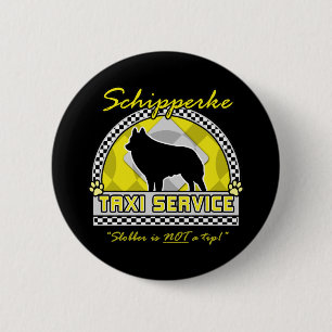 Schipperke Taxi Service Pinback Button