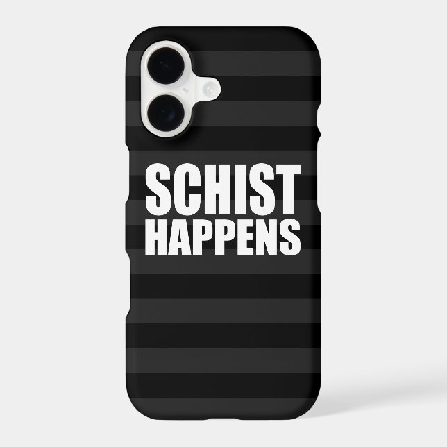 Schist Happens Case-Mate iPhone Case (Back)