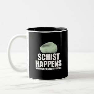 Schist Happens Geologist Mineral Geode Rock Collec Two-Tone Coffee Mug