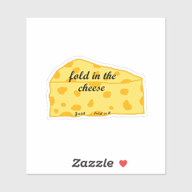 Schitt's Creek : fold in the cheese ( ew, dawid ) Sticker (Sheet)