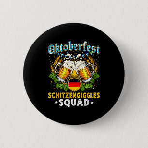 Schitzengiggles Squad Munich Beer Bavarian  Button