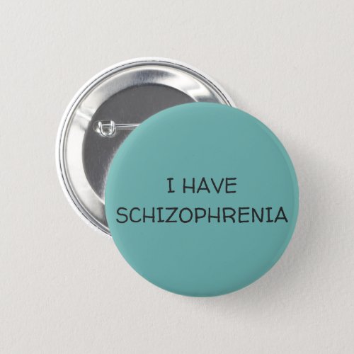 Schizophrenia Awareness Pinback Button