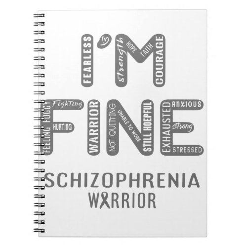 Schizophrenia Warrior _ I AM FINE Notebook