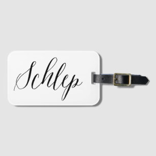 Schlep Yiddish Luggage Tag