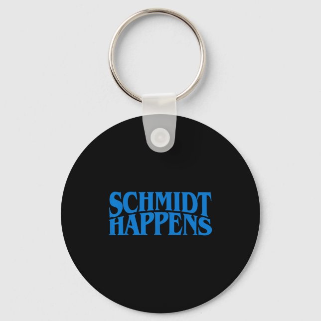 Schmidt Happens German Name  Keychain (Front)