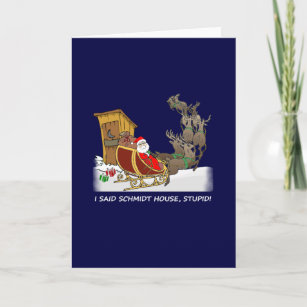 Schmidt House Funny Christmas Greeting Card