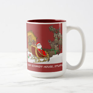 Schmidt House Funny Christmas Mug