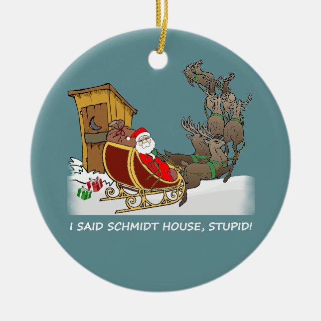 Schmidt House Funny Christmas Ornament (Front)