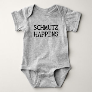 Schmutz Happens Funny Yiddish Jewish Baby Bodysuit