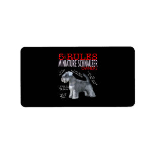 Schnauzer  5 Rules For Miniature Schnauzer Owners Label