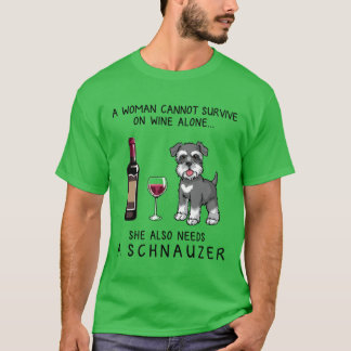 Schnauzer and wine Funny gift for dog mom boy T-Shirt
