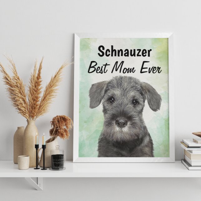 Schnauzer Best Mom  Poster (Creator Uploaded)