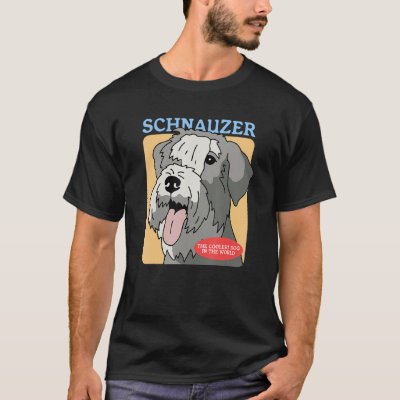 Schnauzer Coolest Dog Schnauzers Dog Owner Schnauz T-Shirt