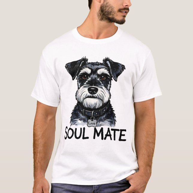 Schnauzer dog soul mate T-Shirt (Front)