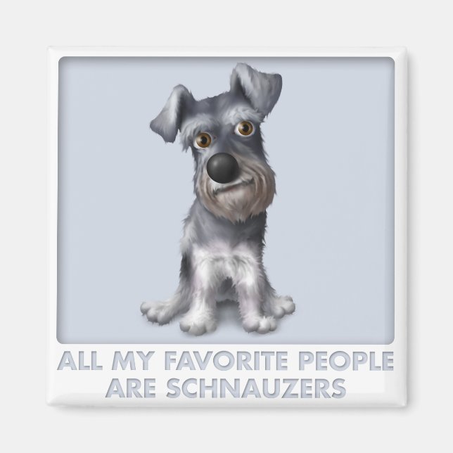 Schnauzer Favorite Magnet (Front)