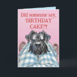 Schnauzer Funny Hungry Birthday Card<br><div class="desc">Never far away when cake is involved,  or let's face it,  anything the slightest bit edible. Anyone that has had a Schnauzer will absolutely relate to this card!</div>