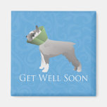 Schnauzer Get Well Soon Design Magnet