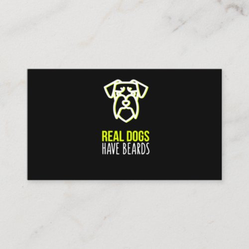 Schnauzer Gift  Real Dogs Have Beards Business Card