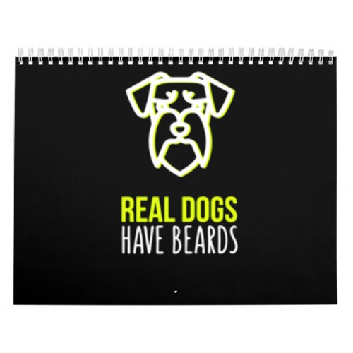 Schnauzer Gift  Real Dogs Have Beards Calendar