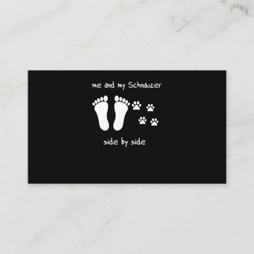 Schnauzer Lover  Me And My Schnauzer Side By Side Business Card